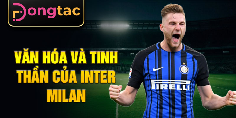 Văn hóa và tinh thần của Inter Milan