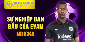 Sự nghiệp ban đầu của evan ndicka