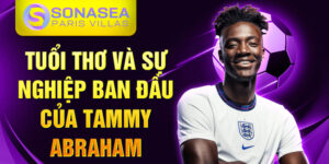 Tuổi thơ và sự nghiệp ban đầu của tammy abraham