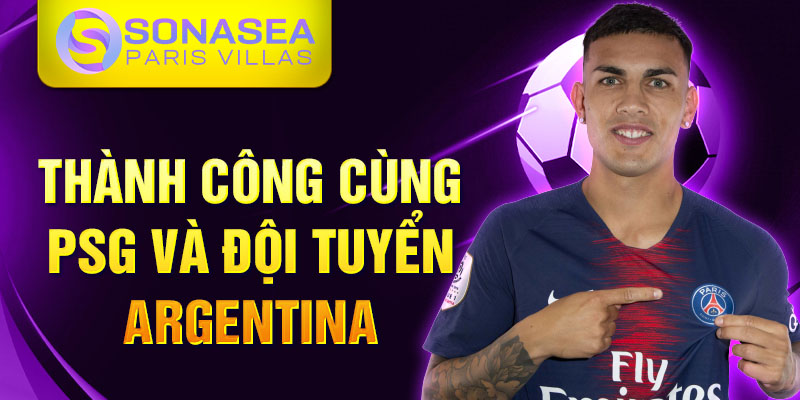 Thành công cùng PSG và đội tuyển Argentina