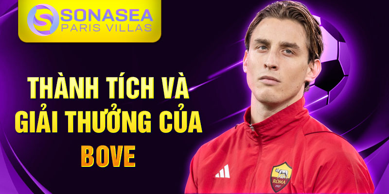 Thành tích và giải thưởng của Bove