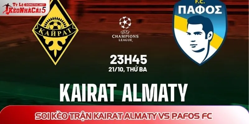 Soi kèo trận Kairat Almaty vs Pafos FC